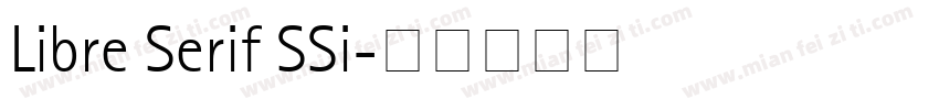 Libre Serif SSi字体转换